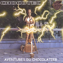 AVENTURES DU CHOCOLATIER