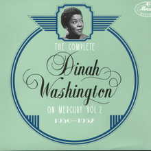 The Complete Dinah Washington On Mercury, Vol. 2: 1950-1952 CD2