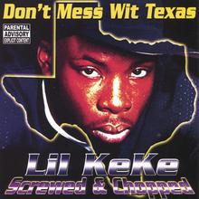 Don't Mess With Texas : Screwed & Chopped