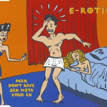 Max Don't Have Sex With Your Ex (CDS)