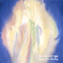 The Colors Of Light: Music For Healing