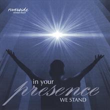 In Your Presence We Stand