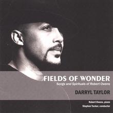 Fields of Wonder: Songs and Spirituals of Robert Owens