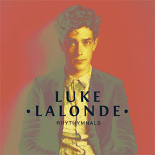 Luke Lalonde - Rhythymnals (EP)