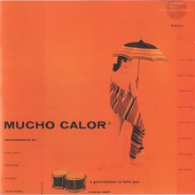 Mucho Calor - A Presentation In Latin Jazz (With Conte Candoli)