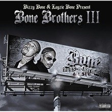 Bone Brothers III