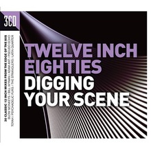Twelve Inch Eighties: Digging Your Scene CD2