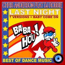 Last Night (Best Of Dance Music) (Feat. DJ Robbie)
