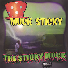 The Sticky Muck