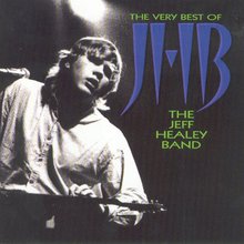 The Very Best Of Jeff Healey Band