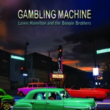 Gambling Machine (With The Boogie Brothers)
