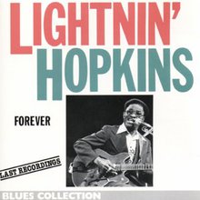 Lightnin' Hopkins Forever (Last Recording)