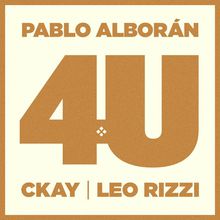 4U (Feat. Ckay & Leo Rizzi) (CDS)