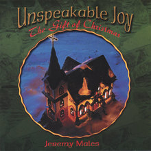 Unspeakable Joy (The gift of Christmas)