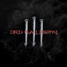 3rd Nail Rising