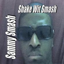 Shake Wit Smash