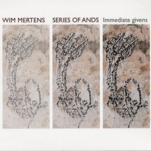 Series Of Ands - Immediate Givens CD2
