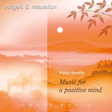 Angels And Relaxation: Music For A Positive Mind