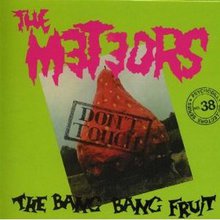 Don't Touch The Bang Bang Fruit (Vinyl)