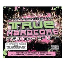 True Hardcore Its A Way Of Life CD1