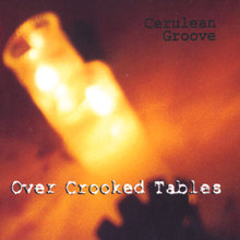 Over Crooked Tables