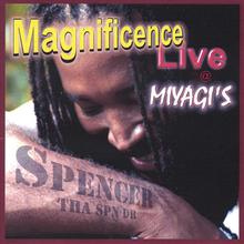 Magnificence Live @ Miyagi's