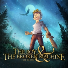 The Boy & The Broken Machine (EP)