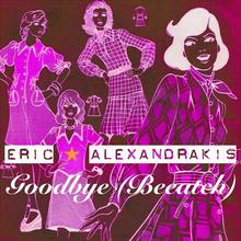 Goodbye (Beeatch) [From the Bad Girls Club Season 2 Finale]