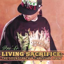 Living Sacrifice: The Soundtrack 4 Christian Livin'