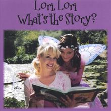 Lori, Lori What's the Story?