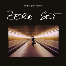Zero Set (With Conny Plank & Mani Neumeier) (Reissued 2009)