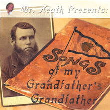 Songs of My Grandfather's Grandfather