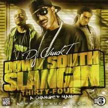 DJ Chuck T Presents-Down South Slangin 34 Bootleg
