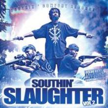 Southin' Slaughter Vol 2