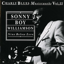 Charly Blues Masterworks: Sonny Boy Williamson (Nine Below Zero)