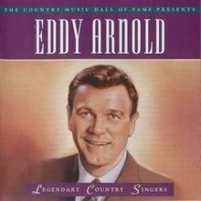 Eddie Arnold: Legendary Country Singers
