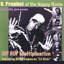 Rprophet & Nappyroots Presents Hiphop Multiplication