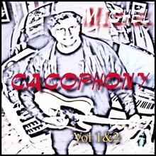 Cacophony (volume1and2)