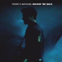 There's Nothing Holdin' Me Back (CDS)
