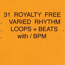 31 Royalty Free Rhythm Loops + Beats W/bpm