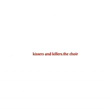 Kissers And Killers
