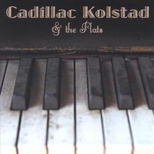 Cadillac Kolstad & The Flats