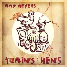 Trains and Hens