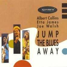 Jump The Blues Away (With Etta James & Joe Walsh) (Vinyl)