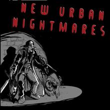 New Urban Nightmares