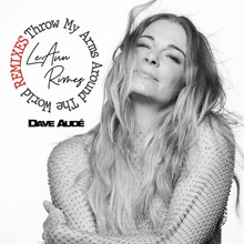 Throw My Arms Around The World (Dave Aude Remix) (CDS)