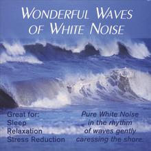 Wonderful Waves Of White Noise