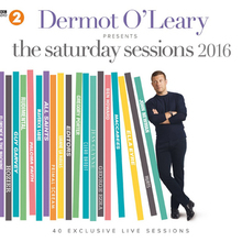 Dermot O'leary Presents The Saturday Sessions 2016 CD1