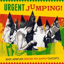 Urgent Jumping! East African Musiki Wa Dansi Classics CD2