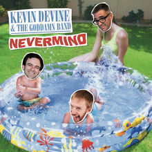 Nevermind (With The Goddamn Band)